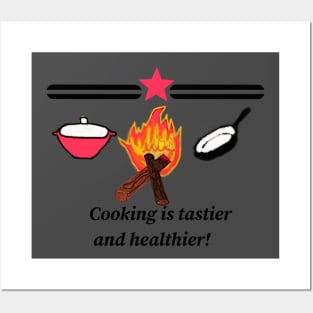 Cooking is good! Posters and Art